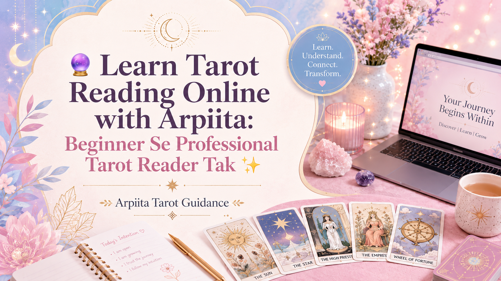 🔮 Learn Tarot Reading Online with Arpiita: Beginner Se Professional Tarot Reader Tak ✨